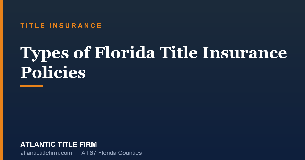 Types of Title Insurance Policies Florida