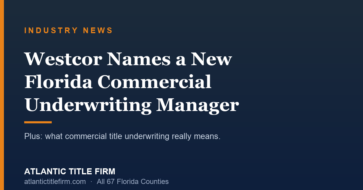 Westcor names new Florida commercial underwriting manager